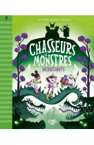 Chasseurs de monstres - tome 1 : Débutants