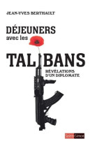 Déjeuners avec les talibans