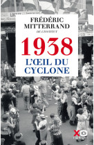 1938, l'oeil du cyclone