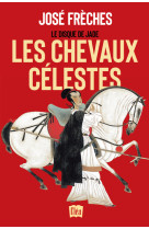 Le disque de Jade - Tome 1 Les chevaux célestes