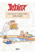 Astérix - Les us et coutumes expliqués