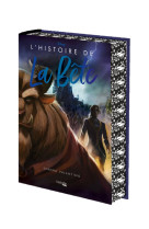 L'histoire de la Bête (Edition reliée collector)