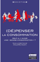 (Dé)penser la consommation