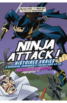 Ninja Attack! Histoires vraies d'assassins, de samouraïs et de hors-la-loi