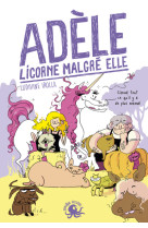 Adèle, licorne malgré elle