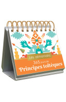 Almaniak 365 jours de principes toltèques - calendrier 1 page par jour