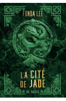 La Cité de jade (broché) - Tome 01