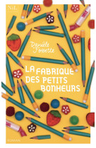 La Fabrique des petits bonheurs