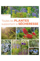 Toutes les plantes supportant la sécheresse