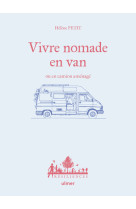 Vivre nomade en van ou en camion aménagé