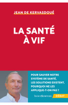 La santé à vif