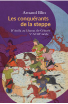 Les conquérants de la steppe