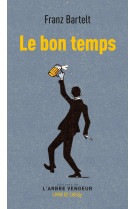 Le bon temps