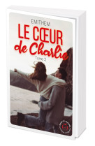 Le coeur de Charlie tome 2