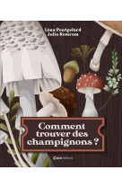 Comment trouver des champignons ?