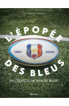 L'épopée des bleus en coupe du monde de rugby