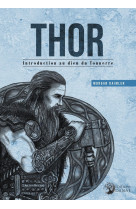 Thor - Introduction au dieu du Tonnerre