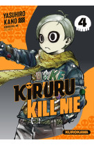 Kiruru kill me - Tome 4