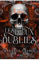 LES DIEUX OUBLIES : 1. HADES ET PERSEPHONE