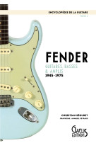 Fender - guitares, basses & amplis