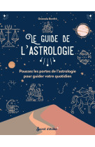 Le guide de l'astrologie