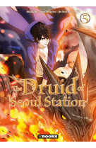 The Druid of Seoul Station T05