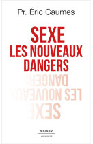 Sexe - Les Nouveaux Dangers