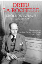 Drôle de voyage et autres romans