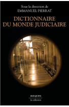 Dictionnaire du monde judiciaire