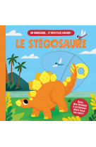 LE STÉGOSAURE (COLL. UN DINOSAURE  ET BIEN PLUS ENCORE !)