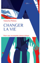 Changer la vie