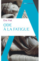 Ode à la fatigue