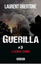 Guerilla 3 Le dernier combat