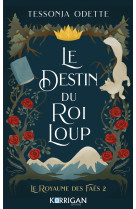 Le destin du roi loup