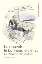 Le pouvoir, le bonheur, le climat