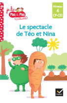 Téo et Nina CP CE1 Niveau 4 - Le spectacle de Téo et Nina