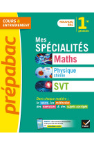 Prépabac Mes spécialités Maths, Physique-chimie, SVT 1re générale