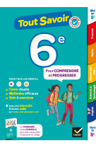 Tout savoir 6e - Tout en un