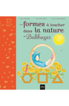 Les formes à toucher dans la nature de Balthazar Pédagogie Montessori