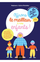 Les adultes de demain - Offrons le meilleur à nos enfants !