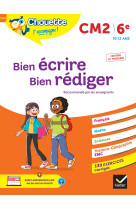 Chouette - Bien écrire, bien rédiger CM2/6e