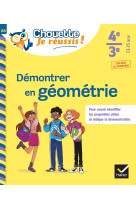 Démontrer en géométrie 4e, 3e - Chouette, Je réussis !