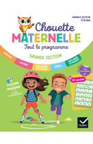 Chouette Maternelle - Tout le programme  GS - 5 ans