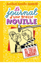 Le journal d'une grosse nouille, Tome 07