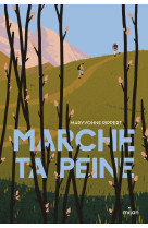 Marche ta peine