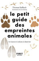 Le petit guide des empreintes animales - 70 traces et indices à observer