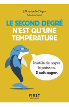 Petit Livre le second degré n'est qu'une température