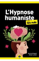 L'Hypnose humaniste pour les Nuls, poche, 2e éd