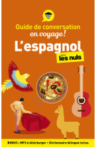 Guide de conversation en voyage ! - L'espagnol pour les Nuls 5e ed