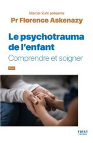 Les Psychotraumas de l'enfant - collection Rufo